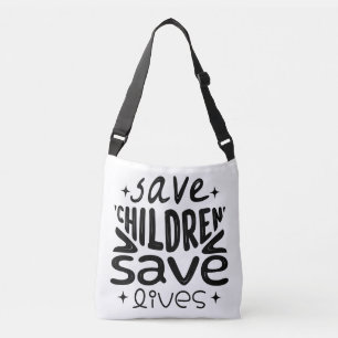 Save Children, Save Lives Crossbody Bag