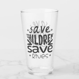Save Children, Save Lives Glass