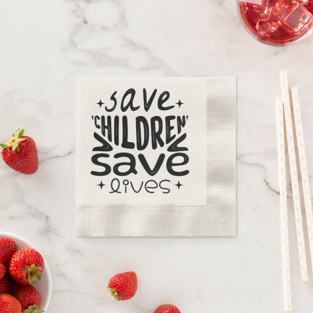 Save Children, Save Lives Napkin (Insitu)