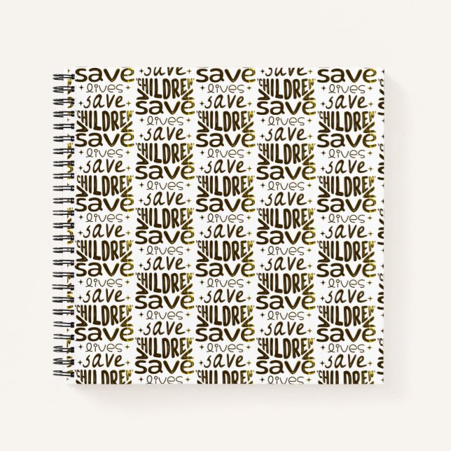 Save Children, Save Lives Notebook (Front)