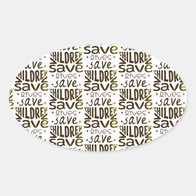 Save Children, Save Lives Oval Sticker (Front)