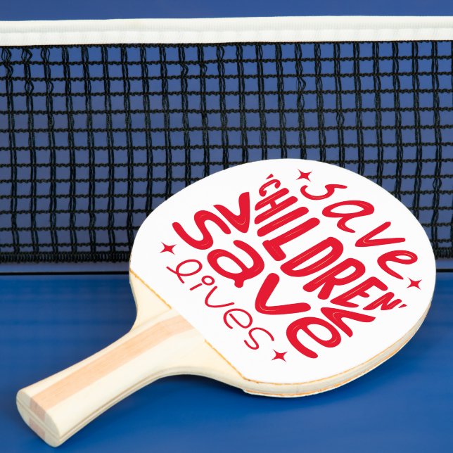 Save Children, Save Lives Ping Pong Paddle (Insitu)