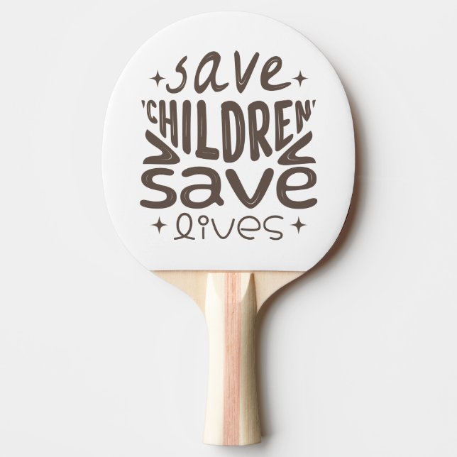 Save Children, Save Lives Ping Pong Paddle (Front)