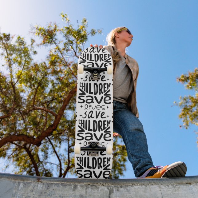 Save Children, Save Lives Skateboard (Outdoor 1)