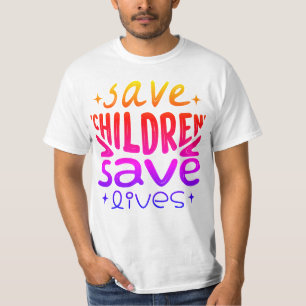 Save Children, Save Lives T-Shirt