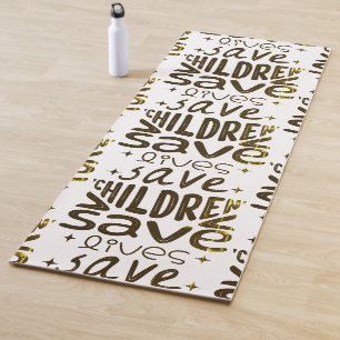 Save Children, Save Lives Yoga Mat