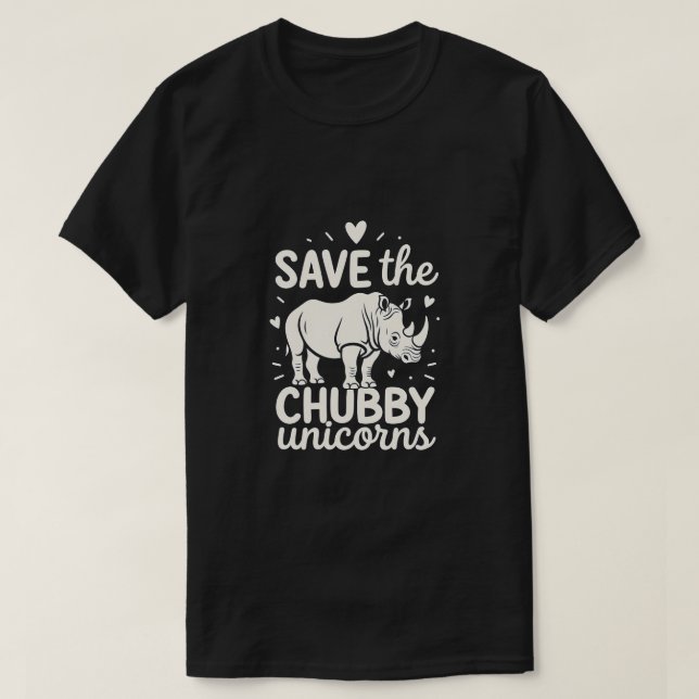 Save Chubby Unicorns Rhino Conservation Funny T-Shirt (Design Front)