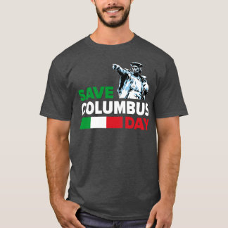Save Columbus Day Italian Pride print T-Shirt