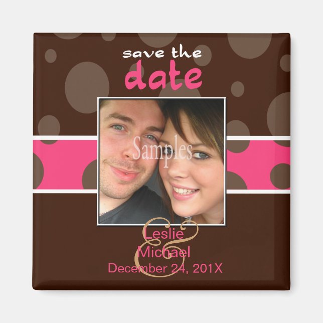 Save/Date Photo magnets/chocolate bubbles/pink Magnet (Front)