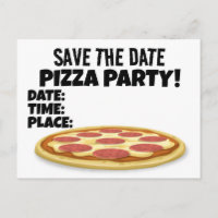 SAVE DATE PIZZA PARTY CUSTOM INVITATIONS Postcards