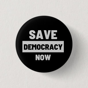 Save Democracy  3 Cm Round Badge