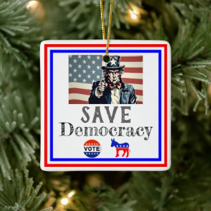 Save Democracy Ceramic Ornament
