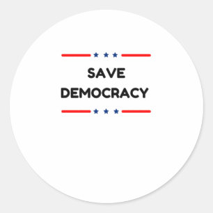 Save Democracy Classic Round Sticker