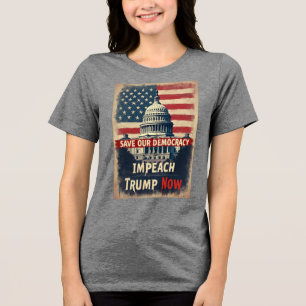 Save Democracy Impeach Trump Tri-Blend Shirt