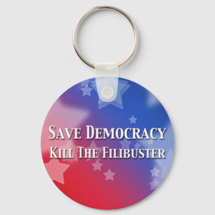 Save Democracy Kill The Filibuster Key Ring