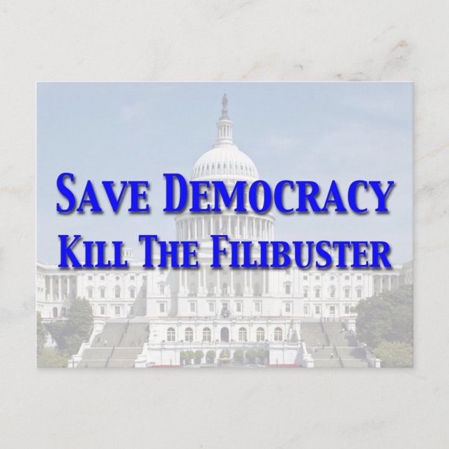 Save Democracy Kill The Filibuster Postcard (Front)