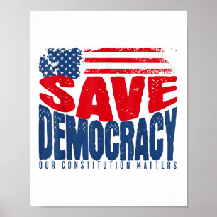 Save Democracy Our Constitution S Poster