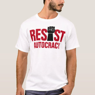 Save Democracy Resist Autocracy - Anti Trump T-Shirt