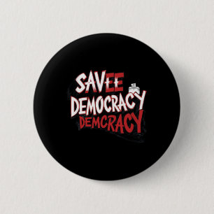 Save Democracy. Sticker 6 Cm Round Badge