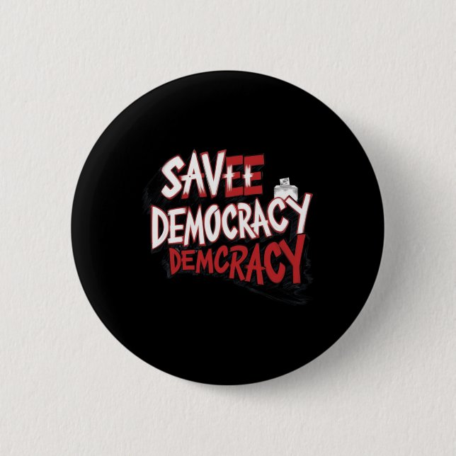 Save Democracy. Sticker  6 Cm Round Badge (Front)