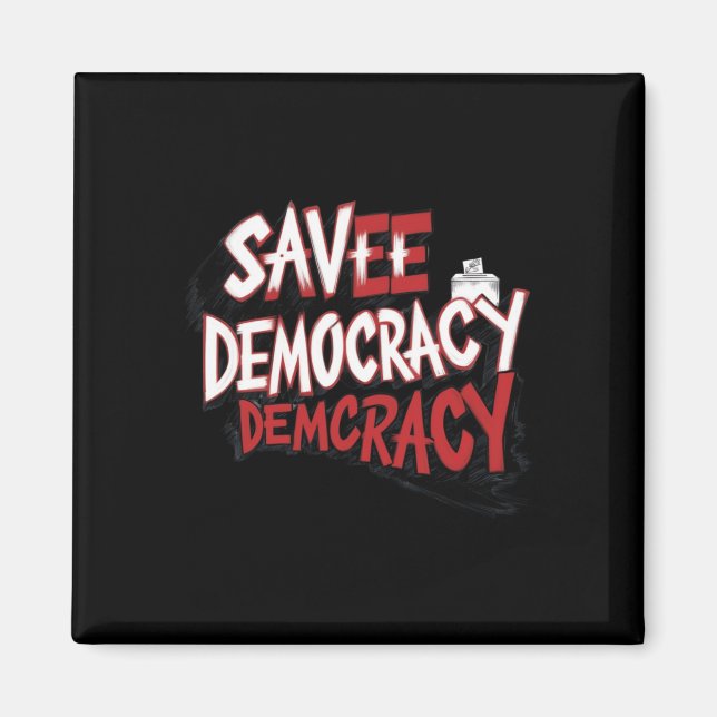 Save Democracy. Sticker  Magnet (Front)