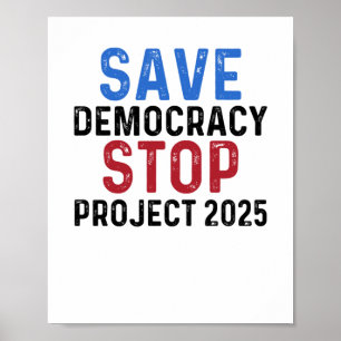 Save Democracy Stop Project 2025 Presidential Elec Poster