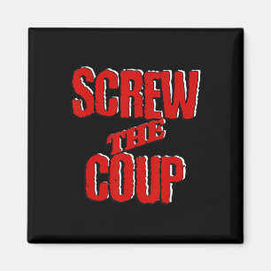 Save Democracy Unite Screw The Coup Trump And Clow Magnet