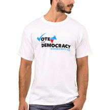 Save DEMOCRACY, VOTE DEMOCRAT