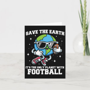 Save Earth Footll Design - Funny Earth Day Sports Card
