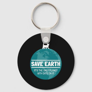 Save Earth Funny Cat Earth Day Nature Lover Key Ring