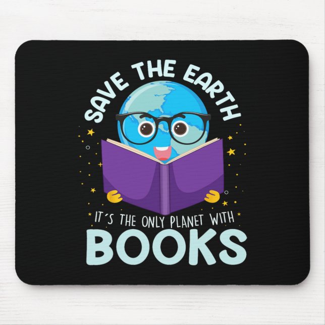 Save Earth It´s Only Planet With Books Reader Eart Mouse Pad (Front)