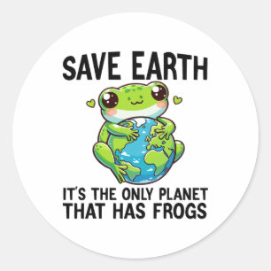 Save Earth It's The Only Planet That Has Frog Eart Classic Round Sticker