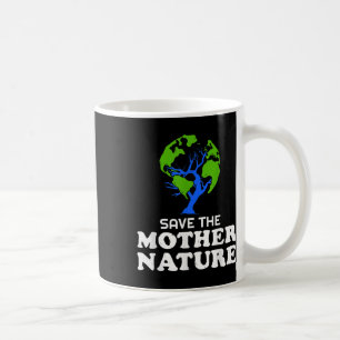 Save Earth Planet Animal Welfare Environmental Pro Coffee Mug