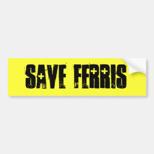 Save Ferris Bumper Sticker
