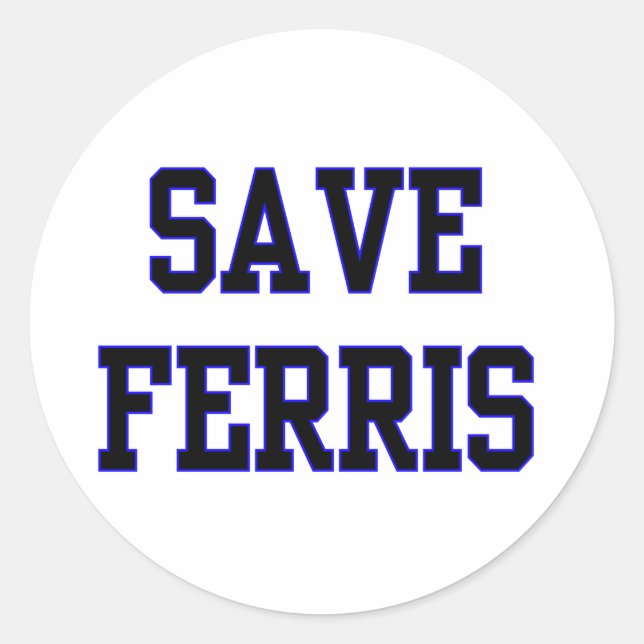 Save Ferris Classic Round Sticker (Front)