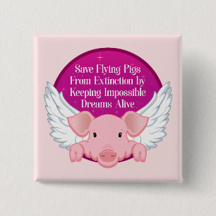 Save Flying Pigs 15 Cm Square Badge