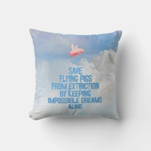 Save Flying Pigs Cushion