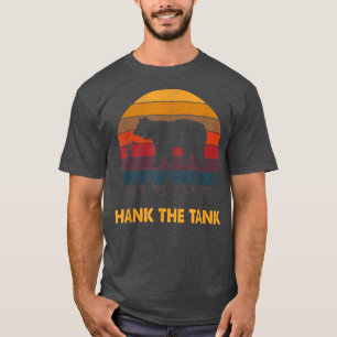 Save Hank The Tank Bear With Me Vintage Funny Bear