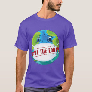 Save he Planet Earth Day Every Day 51st Anniversar T-Shirt