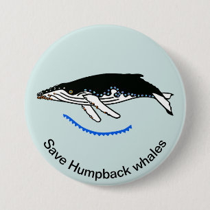 Save Humpback WHALES - Endangered animal graphic - 7.5 Cm Round Badge