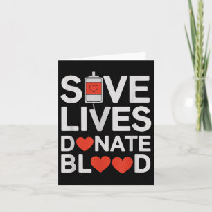 Save Lives Donate Blood Funny Saying Blood Donatio Card