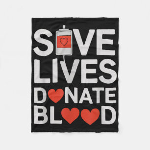 Save Lives Donate Blood Funny Saying Blood Donatio Fleece Blanket