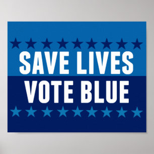 Save Lives Vote Blue Poster