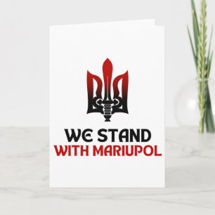 Save Mariupol We Stand With Mariupol Ukraine Card