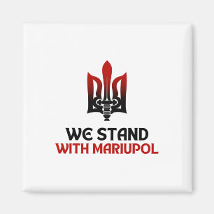 Save Mariupol We Stand With Mariupol Ukraine Magnet