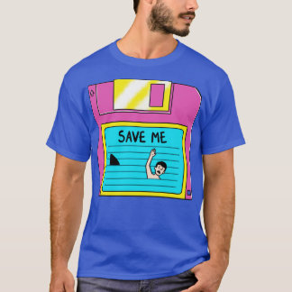 Save me T-Shirt