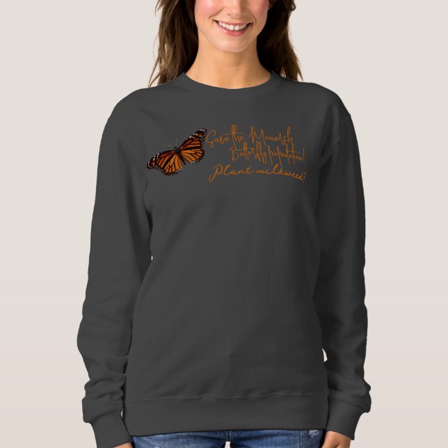 Save Monarch Butterflies Sweatshirt (Front)