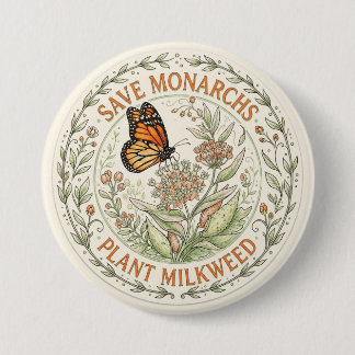 Save Monarchs Plant Milkweed Button