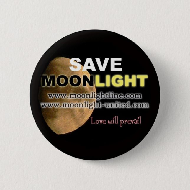 Save Moonlight 6 Cm Round Badge (Front)