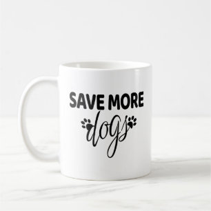 Save More Dogs Coffee Mug
